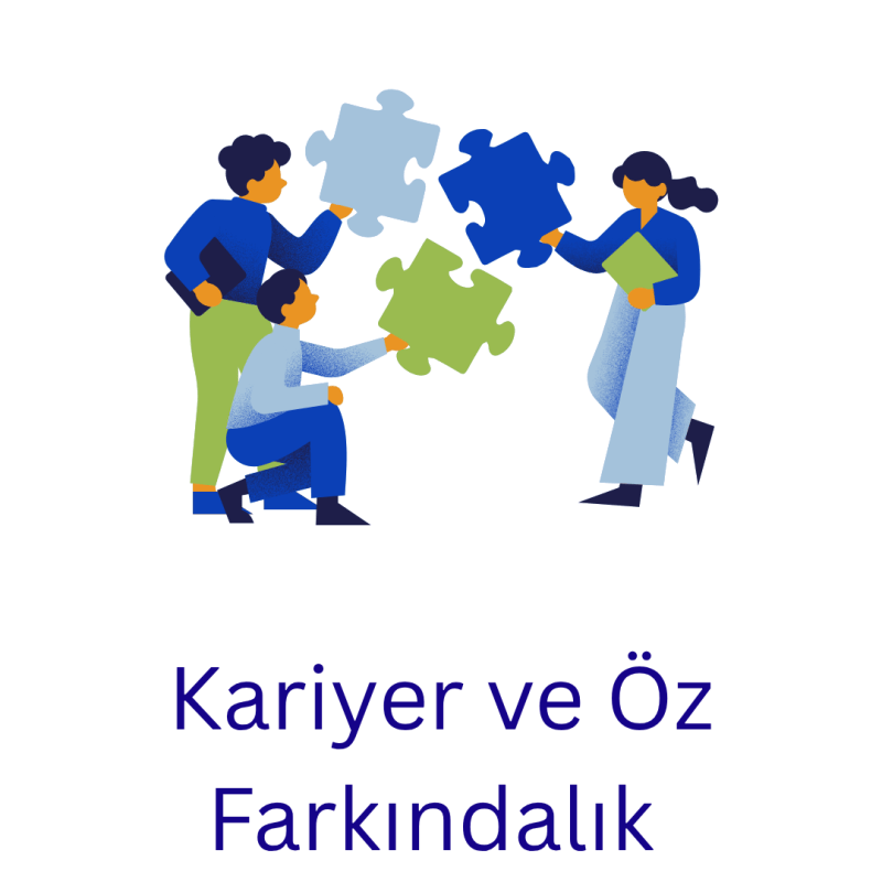 Kariyer ve Öz&nbsp;Farkındalık